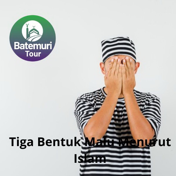 Tiga Bentuk Malu Menurut Islam